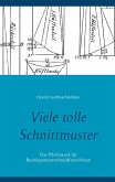 Viele tolle Schnittmuster Viele tolle Schnittmuster