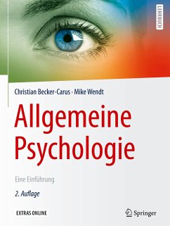 Allgemeine Psychologie - Becker-Carus, Christian;Wendt, Mike
