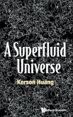 SUPERFLUID UNIVERSE, A