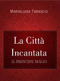 La Città Incantata (eBook, ePUB)