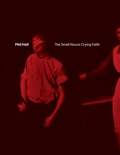 The Small Nouns Crying Faith - Hall, Phil