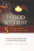 In God We Trust: 5 Anchor Points for Turbulent Times