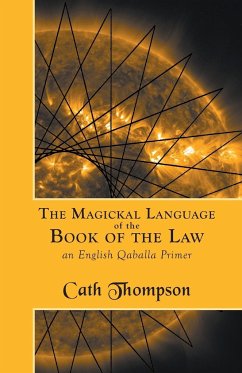 The Magickal Language of the Book of the Law - Thompson, Cath