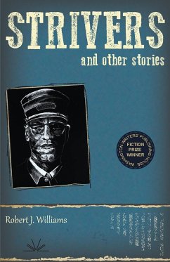 Strivers and Other Stories - Williams, Robert J