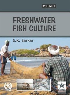 Freshwater Fish Culture Vol 1 - Sarkar, S. K.