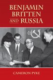 Benjamin Britten and Russia (eBook, ePUB)