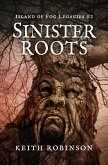Sinister Roots (Island of Fog Legacies, #2) (eBook, ePUB)