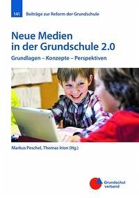 Neue Medien in der Grundschule 2.0