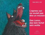 L'agneau qui ne voulait pas être un mouton / Das Lamm, das kein Schaf sein wollte