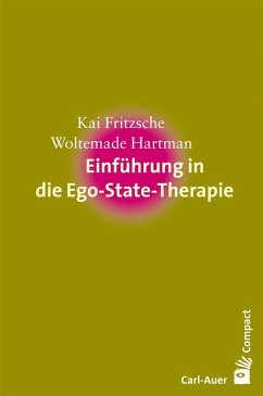 Einführung in die Ego-State-Therapie - Fritzsche, Kai;Hartman, Woltemade