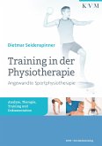 Training in der Physiotherapie - Angewandte Sportphysiotherapie