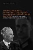 Verwaltungsdienst, Gesellschaftspolitik und Vergangenheitsbewältigung nach 1945