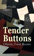 Tender Buttons - Objects, Food, Rooms... - Bild 1
