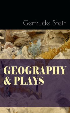 GEOGRAPHY & PLAYS (eBook, ePUB) - Stein, Gertrude