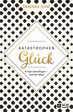 KatastrophenGlück (eBook, ePUB) - Hinz, Tamara