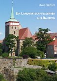 Ein Landwirtschaftslehrer aus Bautzen (eBook, ePUB)