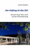 Am Anfang ist das Ziel (eBook, ePUB)