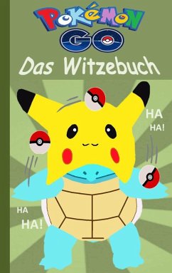 Pokémon GO - Das Witzebuch (eBook, ePUB) - Taane, Theo Von