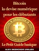 Bitcoin la devise numérique pour les débutants: Le Petit Guide basique (eBook, ePUB)