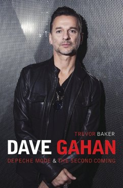 Dave Gahan - Depeche Mode & The Second Coming (eBook, ePUB) - Baker, Trevor