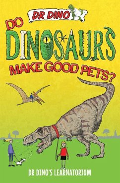 Do Dinosaurs Make Good Pets? (eBook, ePUB) - Mitchell, Chris