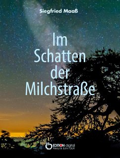 Im Schatten der Milchstraße (eBook, ePUB) - Maaß, Siegfried