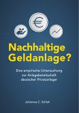 Nachhaltige Geldanlage? Eine empirische Untersuchung zur Anlagebereitschaft deutscher Privatanleger (eBook, PDF)