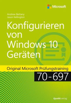 Konfigurieren von Windows 10-Geräten (eBook, ePUB) - Bettany, Andrew; Kellington, Jason