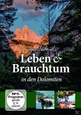 Leben & Brauchtum in Den Dolomiten (Südtirol)