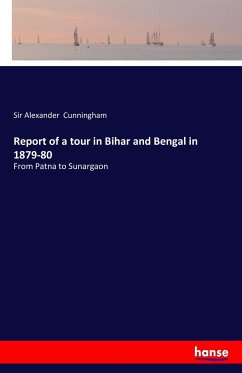 Report of a tour in Bihar and Bengal in 1879-80