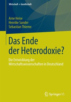Das Ende der Heterodoxie? - Heise, Arne;Sander, Henrike;Thieme, Sebastian