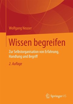 Wissen begreifen - Neuser, Wolfgang