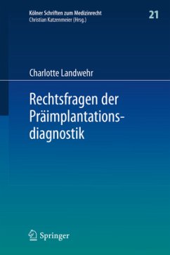 Rechtsfragen der Präimplantationsdiagnostik - Landwehr, Charlotte