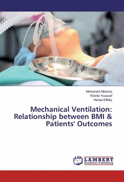 Mechanical Ventilation: Relationship between BMI & Patients' Outcomes - Albanna, Mohamed;Youssef, Warda;Elfeky, Hanaa