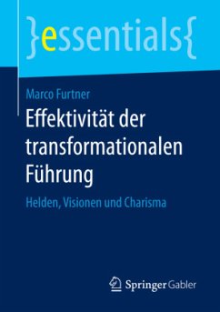 Effektivität der transformationalen Führung - Furtner, Marco