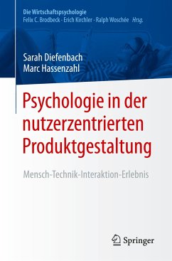 Psychologie in der nutzerzentrierten Produktgestaltung - Diefenbach, Sarah;Hassenzahl, Marc