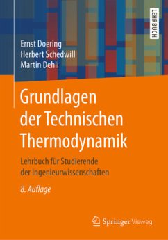 Grundlagen der Technischen Thermodynamik - Doering, Ernst;Schedwill, Herbert;Dehli, Martin