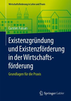 Existenzgründung und Existenzförderung in der Wirtschaftsförderung - Fussan, Carsten