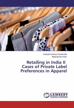 Retailing in India II Cases of Private Label Preferences in Apparel - Chodimella, Venkata Krishna;Dash, Manjusmita