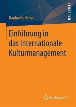 Einführung in das Internationale Kulturmanagement - Henze, Raphaela