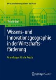 Wissens- und Innovationsgeographie in der Wirtschaftsförderung