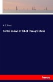 To the snows of Tibet through China