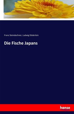 Die Fische Japans - Steindachner, Franz;Döderlein, Ludwig