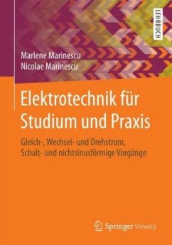 Elektrotechnik für Studium und Praxis - Marinescu, Marlene;Marinescu, Nicolae