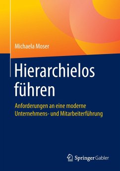 Hierarchielos führen - Moser, Michaela