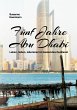 Fünf Jahre Abu Dhabi - Bild 1
