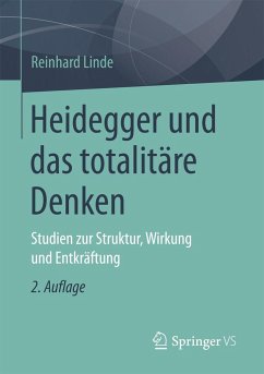 Heidegger und das totalitäre Denken - Linde, Reinhard