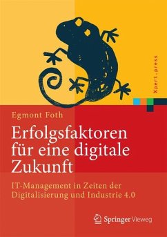 Erfolgsfaktoren für eine digitale Zukunft - Foth, Egmont