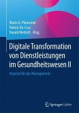 Digitale Transformation von Dienstleistungen im Gesundheitswesen II