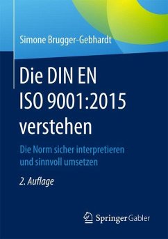 Die DIN EN ISO 9001:2015 verstehen - Brugger-Gebhardt, Simone